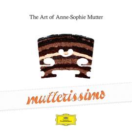 Mutterissimo – The Art of Anne-Sophie Mutter