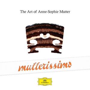 Mutterissimo – The Art of Anne-Sophie Mutter