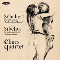 Schubert: Death and the Maiden & Sibelius: Voces Intimae