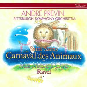 Saint-Saëns: Le Carnaval des Animaux & Ravel: Ma mère l'oye