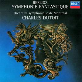 Berlioz: Symphonie fantastique, Op. 14