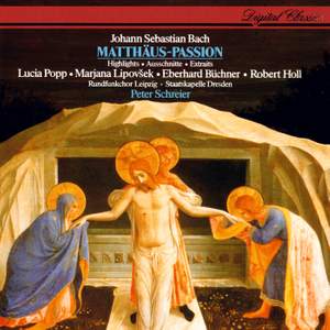 Bach, J S: St Matthew Passion, BWV244 (excerpts)