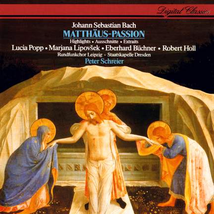 Bach, J S: St Matthew Passion, BWV244 (excerpts)