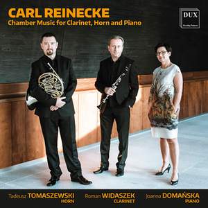 Reinecke: Chamber Music for Clarinet, Horn & Piano