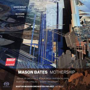 Mason Bates: Mothership