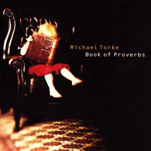 Michael Torke: Book of Proverbs & Four Proverbs