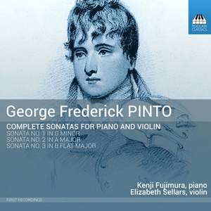 George Frederick Pinto: Violin Sonatas Nos. 1-3