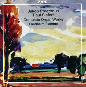 Jakob Praetorius & Paul Siefert: Complete Organ Works Product Image