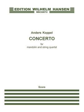 Anders Koppel: Concerto For Mandolin And String Quartet
