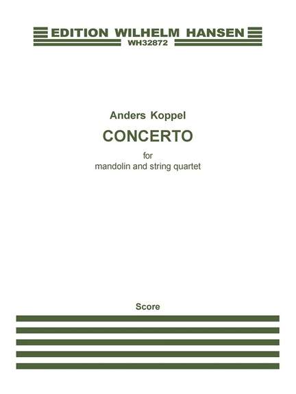 Anders Koppel: Concerto For Mandolin And String Quartet