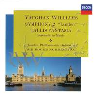 Vaughan Williams: Symphony No. 2, Tallis Fantasia & Serenade To Music