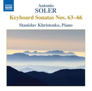 Antonio Soler: Keyboard Sonatas Nos. 63-66