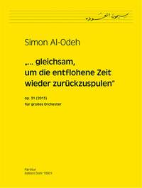 Al-Odeh, S: gleichsam, um die entflohene Zeit wieder zurückzuspulen op.31