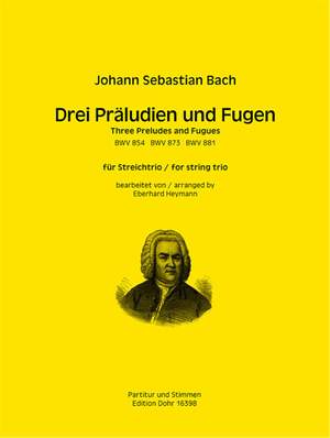 Bach, J S: Drei Präludien und Fugen