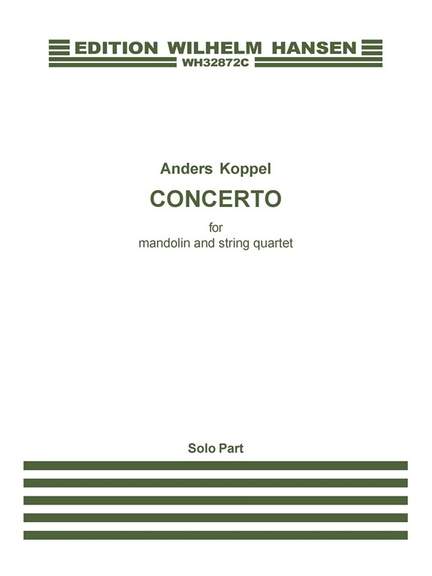 Anders Koppel: Concerto For Mandolin And String Quartet