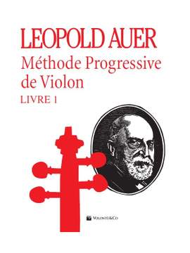 Leopold Auer: Methode Progressive De Violon