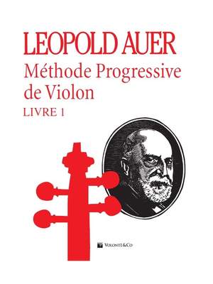 Leopold Auer: Methode Progressive De Violon
