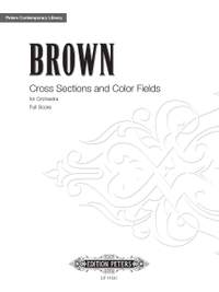 Brown, Earle: Cross Sections and Color Fields