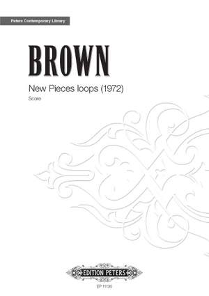 Brown, Earle: New Piece Loops