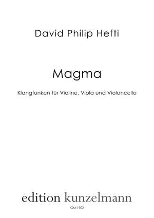 Hefti, David Philip: Magma - Klangfunken für Violine, Viola und Violoncello