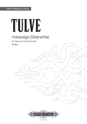 Tulve, Helena: Hobevalge (Silverwhite)