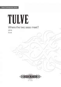 Tulve, Helena: Where the Two Seas Meet