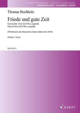 Buchholz, T: Friede und gute Zeit