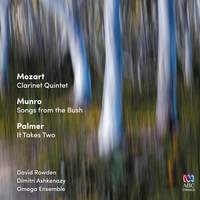 Mozart, Munro & Palmer: Works for Clarinet & Ensemble