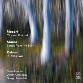 Mozart, Munro & Palmer: Works for Clarinet & Ensemble