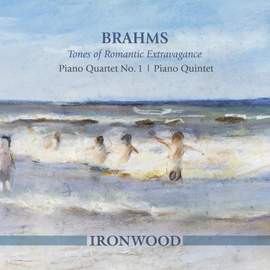 Brahms: Tones of Romantic Extravagance