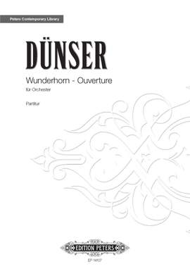 Dünser, Richard: Wunderhorn – Ouverture
