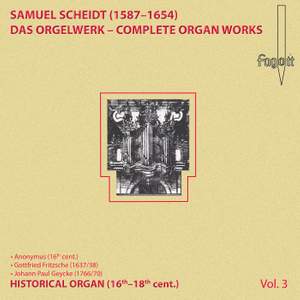 Scheidt: Complete Organ Works, Vol. 3
