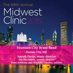 2015 Midwest Clinic: Fountain City Brass Band (Live)