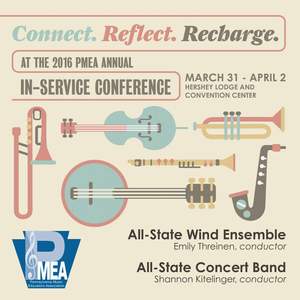 2016 Pennsylvania Music Educators Association (PMEA): All-State Wind Ensemble & All-State Concert Band [Live]
