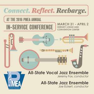 2016 Pennsylvania Music Educators Association (PMEA): All-State Vocal Jazz Ensemble & All-State Jazz Ensemble (Live)