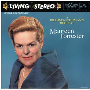 Maureen Forrester - A Brahms & Schumann Recital