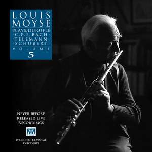 Louis Moyse Plays: Duruflé, C.P.E. Bach, Telemann, Schubert - Volume 5 Product Image