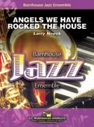 Larry Neeck: Angels We Have Rocked The House