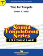 Robert W. Smith: Time For Trumpets