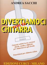 Andrea Sacchi: Divertiamoci Con La Chitarra