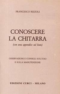 Francesco Rizzoli: Conoscere La Chitarra