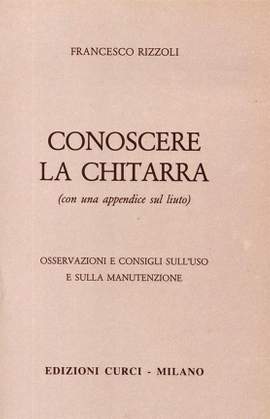 Francesco Rizzoli: Conoscere La Chitarra