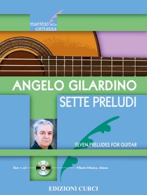Angelo Gilardino: Sette Preludi
