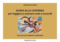 Francesca Bossi: Guida Alla Chitarra