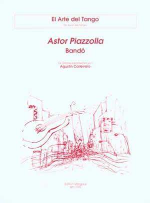 Astor Piazzolla: Bandó