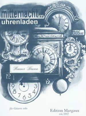 Rainer Brunn: Mitternacht im Uhrenladen