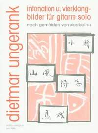Dietmar Ungerank: Intonation und vier Klangbilder