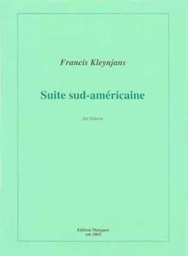 Francis Kleynjans: Suite sud-américaine