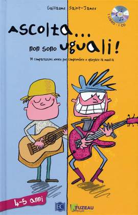 Guillaume Saint-James: Ascolta... non sono uguali! Vol. 1 (4-5 anni)
