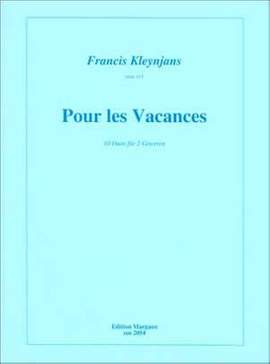 Francis Kleynjans: Pour les vacances